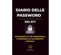 Diario delle Password-360 Siti: Organizza le tue credenziali e proteggi la tua identità digitale in un unico posto sicuro
