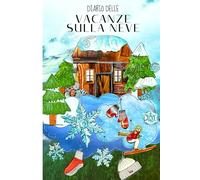 Diario delle vacanze sulla neve - libro di attività invernali per le vacanze sportive - capanna da sci: Pagine per 7 giorni di vacanza, immagini di ... sul retro (Kindertraum Werkstatt Winterspass)