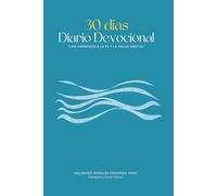 Diario Devocional 30 días: Una Inmersión a la Fe y la Salud Mental