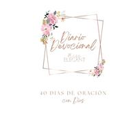 Diario Devocional: 40 días de oración con Dios
