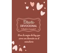 Diario Devocional - Plenitud en Crecimiento: Para la mujer de hoy que sirve con devoción en el ministerio (Edición Terracota)