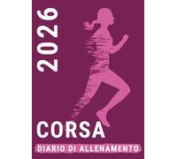 Diario di Allenamento Corsa 2026: Quaderno per Donna Podista per Registrare il Tempo di Corsa e le Gare di Maratona , A4 Rosa