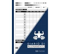 Diario di allenamento palestra: Workout and Gym log book | 120 schede per sollevamento pesi e cardio per tracciare i tuoi Progressi e Raggiungere | Agenda allenamento per Uomini e Donne