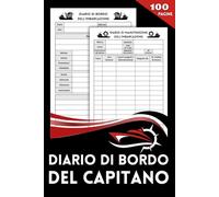 Diario di Bordo del Capitano: Per registrare le tue rotte, il meteo, le destinazioni e la manutenzione dell’imbarcazione | Libro della barca