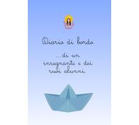 Diario di bordo...di un insegnante e dei suoi alunni. SETTIMANALE DUE ALUNNI.: Diario per insegnati di sostegno per la scuola dell' Infanzia, Primaria e Secondaria.