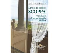 Diario di bordo Scoppa. Frammenti di un patrimonio perduto (Arti visive, architettura e urbanistica)