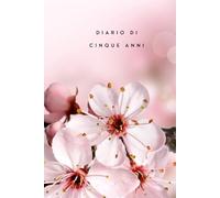Diario di cinque anni: 5 anni di diario | Scrivere ogni giorno qualche riga e creare il proprio viaggio | 5 minuti al giorno, Mindfulness, Cura di sé, Senza data | Cultura del tempo giapponese