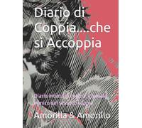 Diario di Coppia....che si Accoppia: Diario intimo ed ironico del sesso di coppia