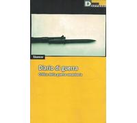Diario Di Guerra a Critica Della Gu [Italia]