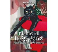 Diario di Indy Jons. Prima vita di un gatto europeo (L' incanto)
