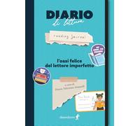 Diario di lettura. L'oasi felice del lettore imperfetto (Chiara young adult)
