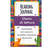 Diario di lettura: reading journal in italiano con 50 schede di lettura per ricordare i libri letti. Versione libreria (Il mio diario di lettura)