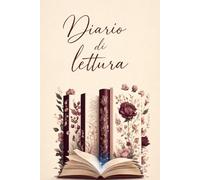 Diario di Lettura: Un elegante taccuino per annotare i libri letti, le recensioni e le impressioni personali. Ideale per organizzare le tue letture e ... letterari. 110 pagine • 15,24 × 22,86 cm. -5-