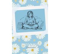 Diario di Studio: Il Planner dello Studente. L'Agenda personalizzabile per Scuola e Università. Organizza lo studio e pianifica la tua vita scolastica.