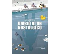 Diario di un Nostalgico (Nuove voci. Le piume)