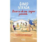 Diario di un sogno possibile (Feltrinelli Kids. Saggistica narrata)