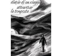 Diario di un viaggio attraverso la tempesta