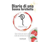 Diario di una buona forchetta: Secondi facili e veloci per tutti, ricette illustrate e colorate, contiene QR code bonus da scansionare, un'esperienza interattiva per chi è alle prime armi in cucina.