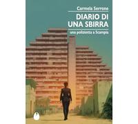 Diario di una sbirra. Una poliziotta a Scampia (Le zanzare)