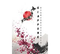 Diario di Viaggio Giappone: Taccuino di Viaggio Guidato in Stile Zen, Planner Giornaliero Minimalista con Check-list, Gestione Budget, Itinerari e Pagine Puntinate per Foto e Souvenir