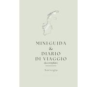 Diario di viaggio & Mini-Guida: Norvegia