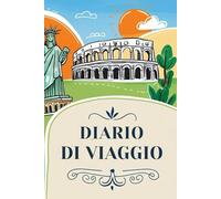 Diario di viaggio - My travel diary - quaderno regalo per viaggiatori e sognatori dalla mente aperta: Ogni viaggio lo vivi tre volte, quando lo sogni, ... e quando lo scrivi sul tuo diario di viaggio