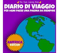 Diario di Viaggio: Per ogni Paese una pagina da riempiere. America edition