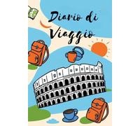 Diario di viaggio - Travel Diary - Quaderno per appunti di viaggio dedicato alle anime libere che amano viaggiare: Ogni viaggio lo vivi tre volte, ... lo vivi e quando lo scrivi si questo diario