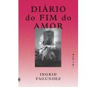 Diário Do Fim Do Amor (ebook)