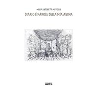 Diario e parole della mia anima (Approdi)