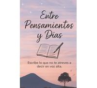 DIARIO ENTRE PENSAMIENTOS Y DIAS: Journal Success Blank Lined/Ruled Journal