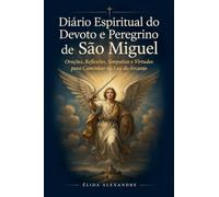Diário Espiritual do Devoto e Peregrino de São Miguel