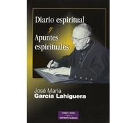 Diario espiritual y apuntes espirituales (ESTUDIOS Y ENSAYOS)