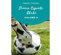 Diário Esporte Clube: Volume 6 (ebook)