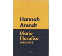 Diario filosófico (1950-1973) | Hannah Arendt