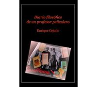 DIARIO FILOSÓFICO DE UN PROFESOR PELICULERO