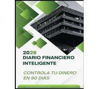 Diario Financiero Inteligente: Planificador de gastos, ahorro y metas económicas | Controla tu dinero en 90 días