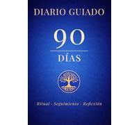 Diario Guiado 90 Días: Reduce la carga mental y el estrés - Autocuidado, seguimiento y reflexión a tu ritmo (sin fecha)