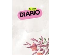 Diario: Il diario quotidiano che accompagna le ragazze - ispirato alla “Guida di Sopravvivenza per Ragazze Adolescenti”.