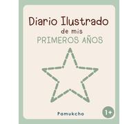 Diario Ilustrado de mis Primeros Años: 2 libros en 1: libro de colorear y diario de logros (versión niños y niñas)