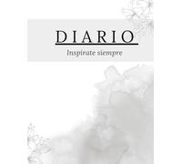 DIARIO - Inspirate siempre: Un espacio para volver a ti