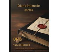 Diario íntimo de cartas: ÚRIS