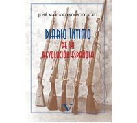 Diario Íntimo De La Revolución Española (Ensayo)