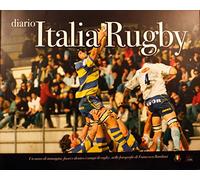 Diario Italia Rugby. Un Anno Di Imm [Italia]