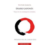 DIARIO JAPONÉS: VIAJE DE UN ANARQUISTA ESPAÑOL