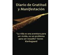 Diario Manifestación y Gratitud: Frase de Soren Kierkegaard