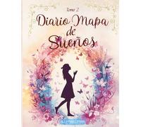 Diario Mapa de Sueños: Planificador de metas y gratitud para transformar tu vida
