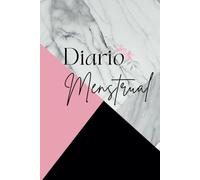 Diario Menstrual: Monitoreo de Periodo y Fases del Ciclo Menstrual con recomendaciones de Dieta y Ejercicio para 3 años.: Registro de Síntomas, ... y Niñas con Calendario Menstrual Diario