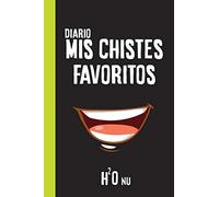 Diario Mis chistes favoritos: 100 hojas con rayas para apuntar todos tus chistes o también puedes apuntar los chistes que mas te gustan.
