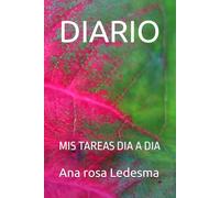 DIARIO: MIS TAREAS DIA A DIA